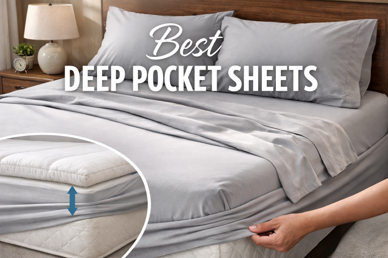 Best deep pocket sheets for thick mattresses and pillow-top beds