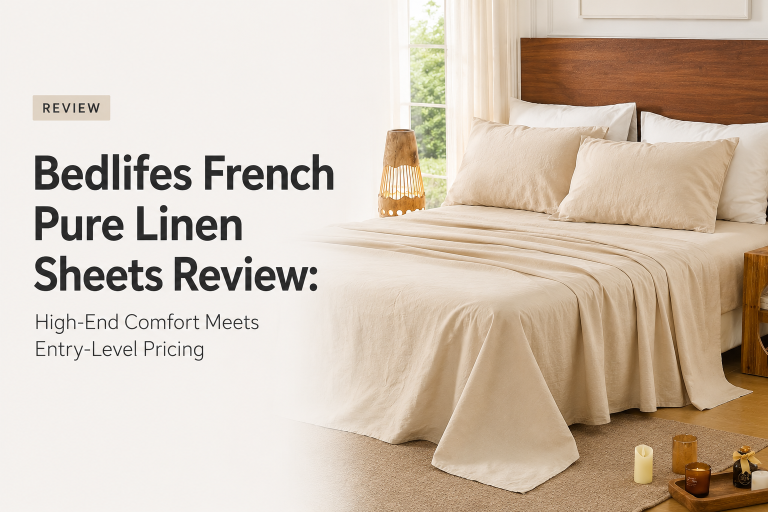 Bedlifes French Pure Linen Sheets Review: High-End Comfort Meets Entry-Level Pricing